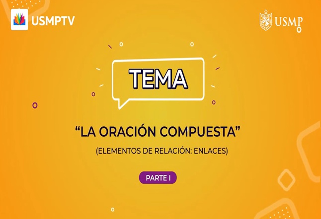 Capítulo N° 11 - La oración compuesta (elementos de relación: enlaces) / Luis de Góngora y Argote / Los conectores de concesión y orden